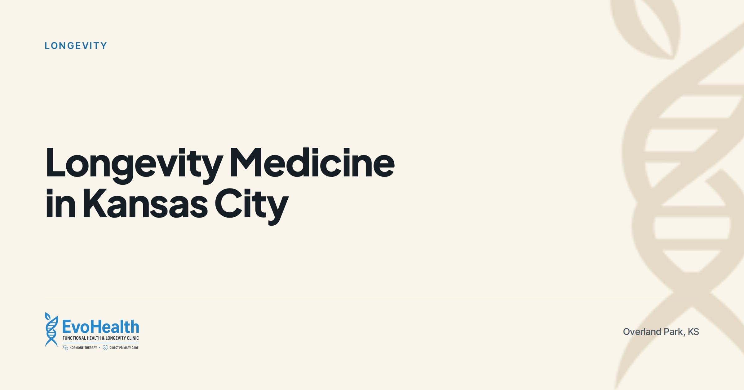 "Longevity Medicine in Kansas City" — EvoHealth