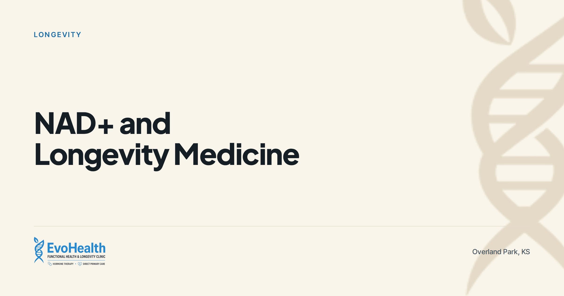 "NAD+ and Longevity Medicine" — EvoHealth