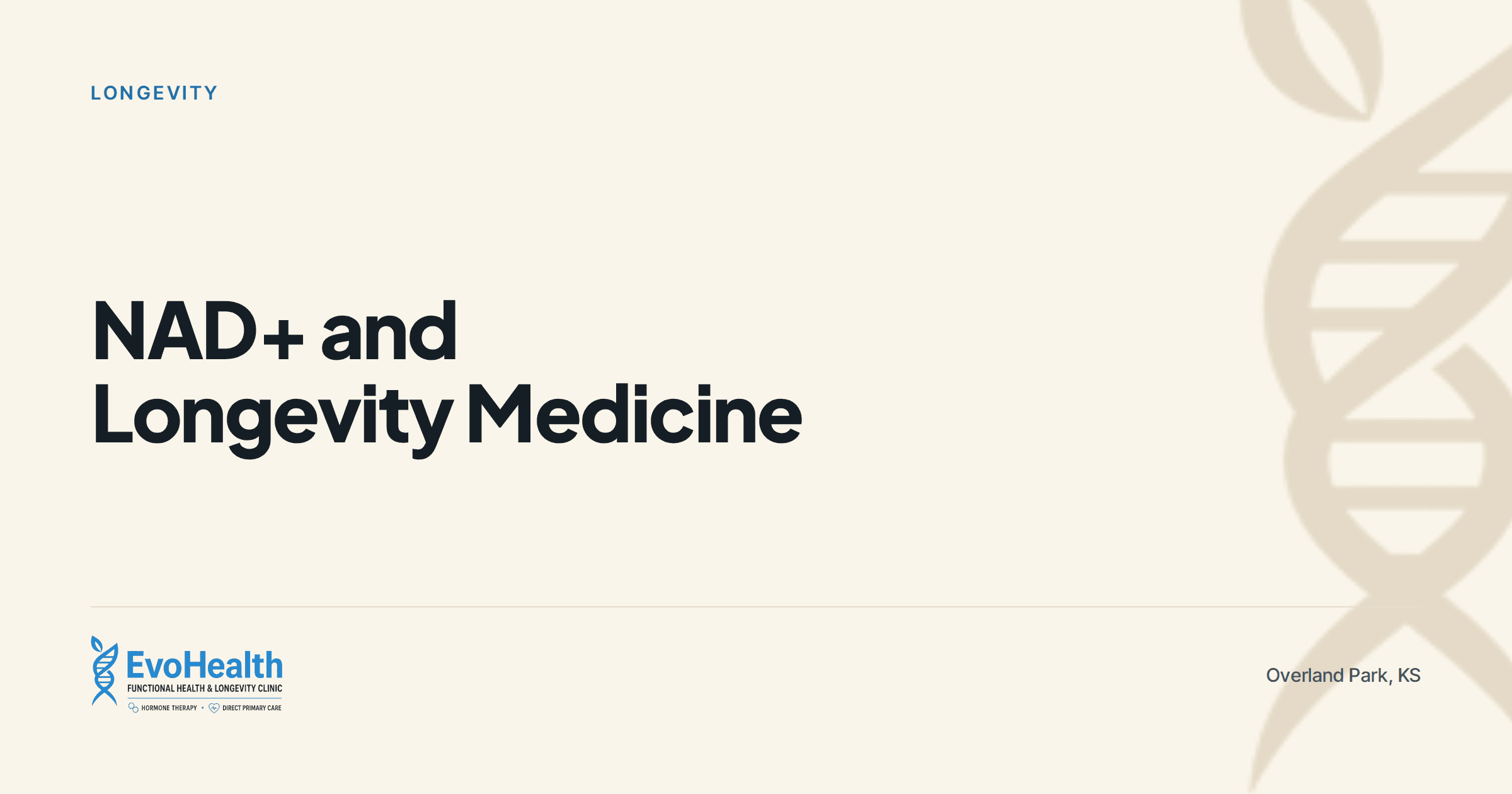"NAD+ and Longevity Medicine" — EvoHealth