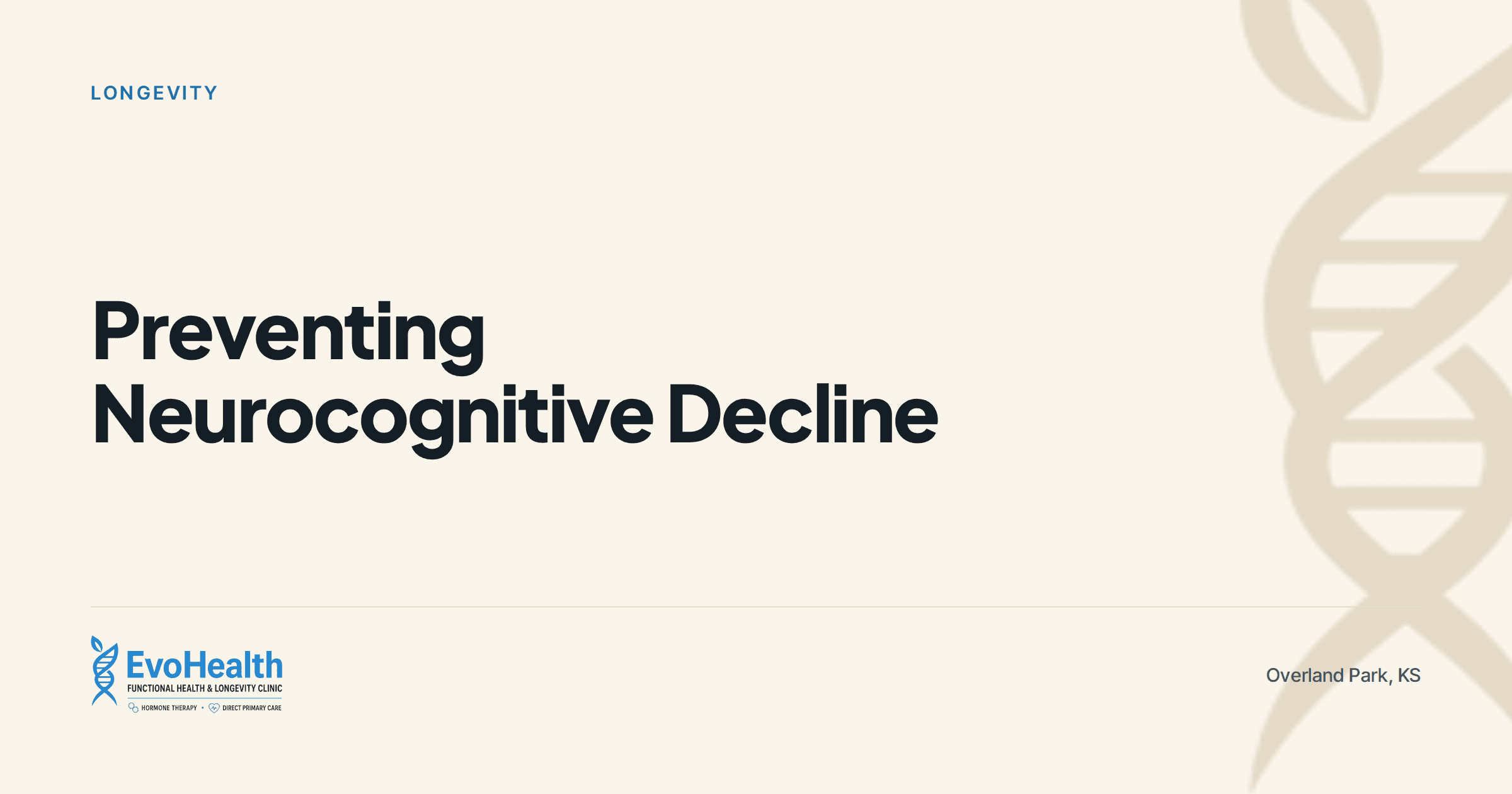"Preventing Neurocognitive Decline" — EvoHealth